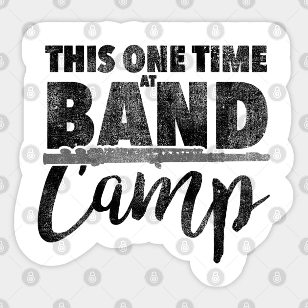 This One Time at Band Camp Sticker by mech4zone